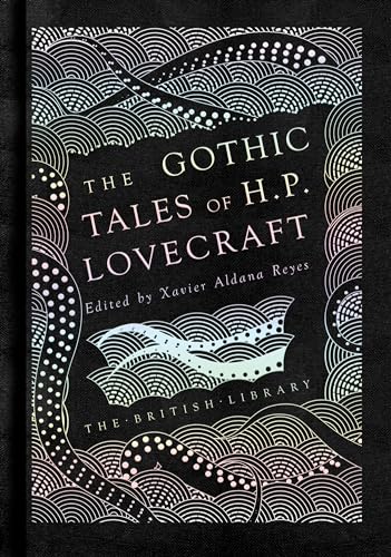Gothic Tales of H. P. Lovecraft (Silver Classics) von British Library Publ.